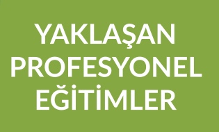 Yaklaşan Profesyonel Eğitimler