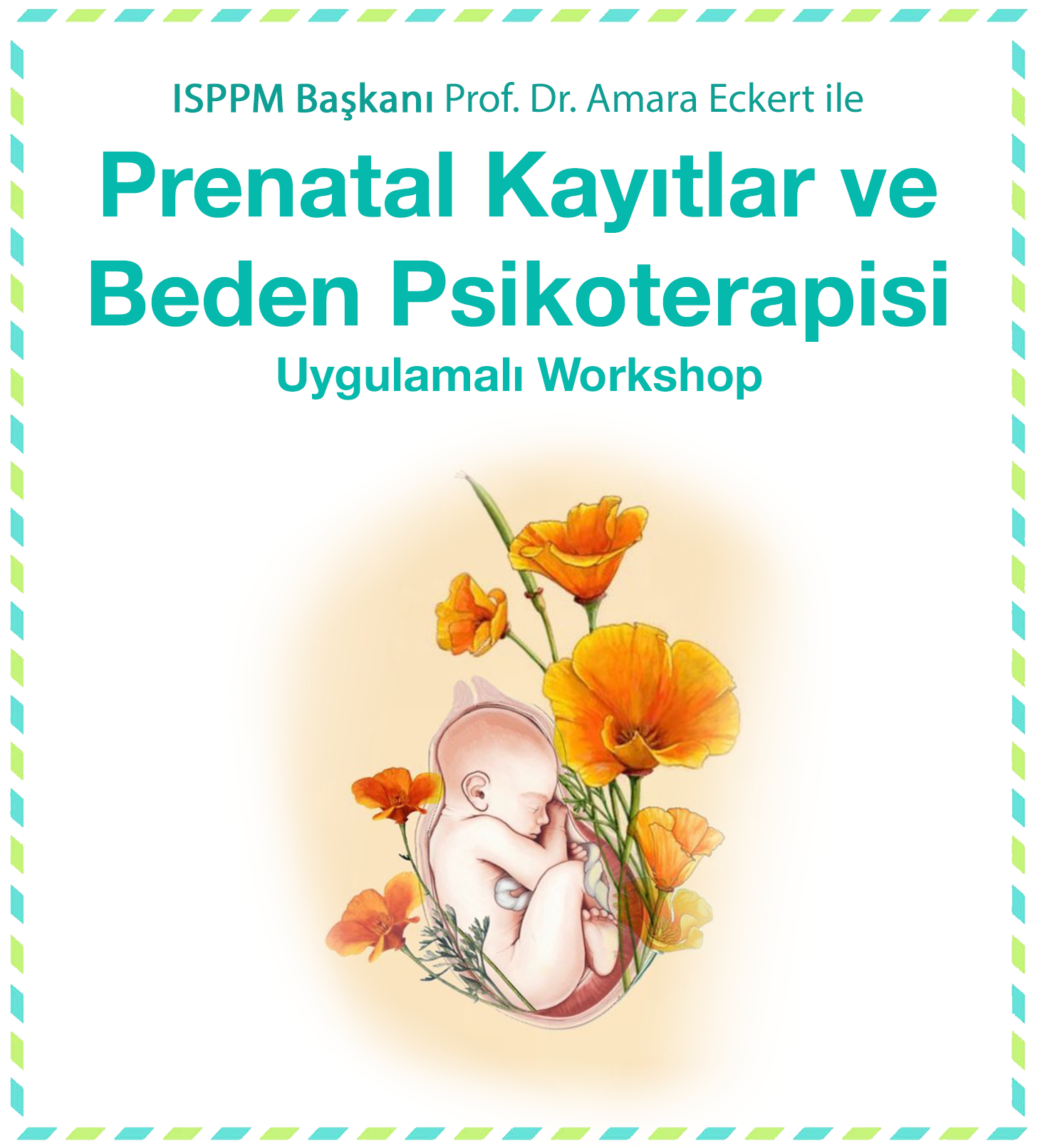 Prenatal Kayıtlar ve Beden Psikoterapisi Atölyesi yapıldı. 